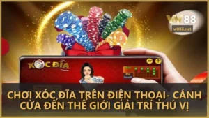 choi xoc dia tren dien thoai canh cua den the gioi giai tri thu vi - Chơi xóc đĩa trên điện thoại - Cánh cửa đến thế giới giải trí thú vị