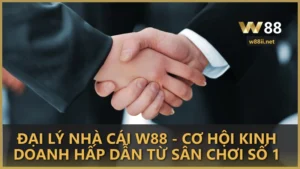 Đại lý nhà cái W88