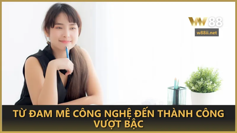 Hành trình đưa Tác giả Vân Diva: Từ đam mê công nghệ đến thành công vượt bậc