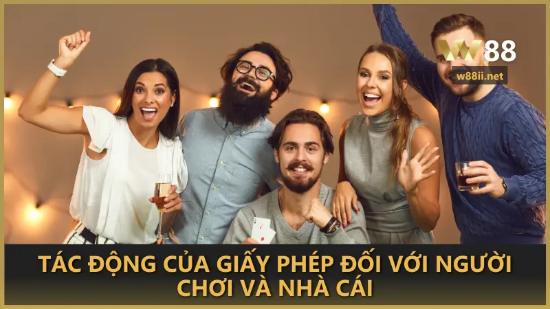 Tác động của giấy phép đối với người chơi và nhà cái