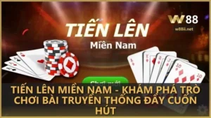 tien len mien nam kham pha tro choi bai truyen thong day cuon hut - Tiến Lên Miền Nam - Khám phá trò chơi bài đầy cuốn hút tại W88 Game Bài